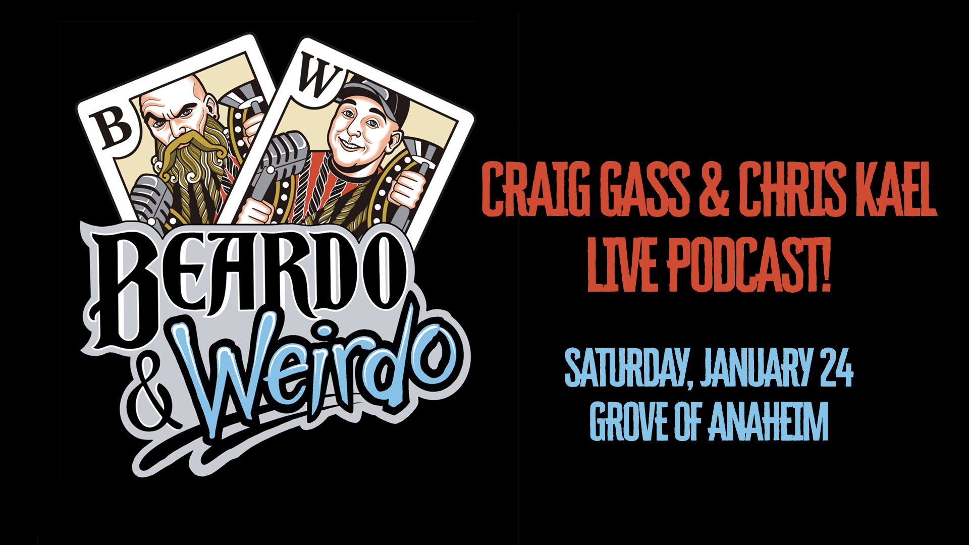 More Info for Beardo & Weirdo Live Podcast Featuring Craig Gass and Chris Kael